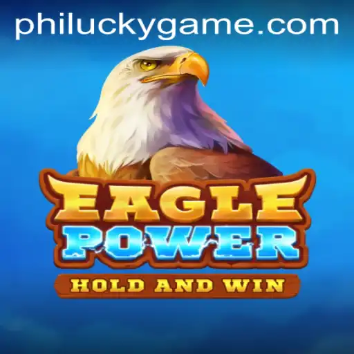 Unleashing Adventure with EaglePower: A Journey into the World of PhiLucky