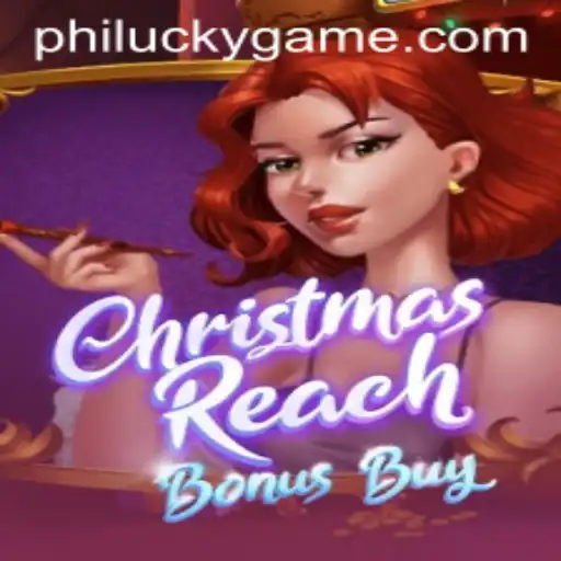 Exploring the Enchantment of ChristmasReachBonusBuy: A Festive Journey with PhiLucky